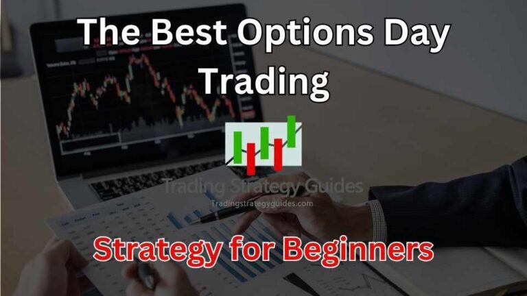 Best Options Day Trading Strategy