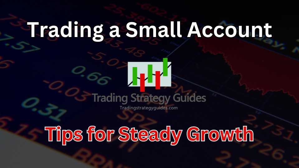 Trading A Small Account
