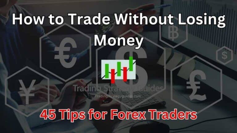 How To Trade Without Losing Money