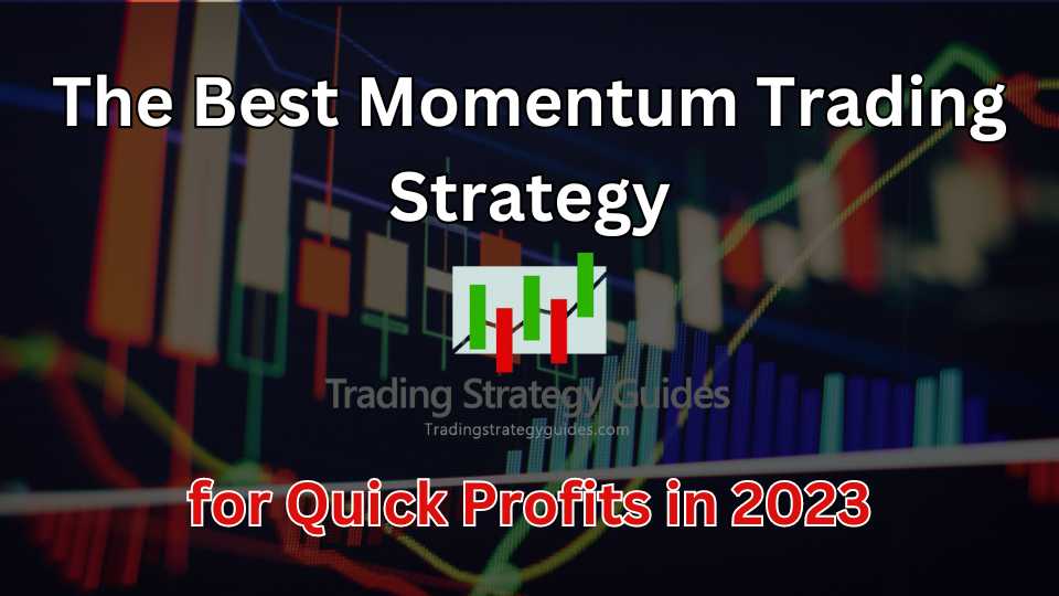 Best Momentum Trading Strategy