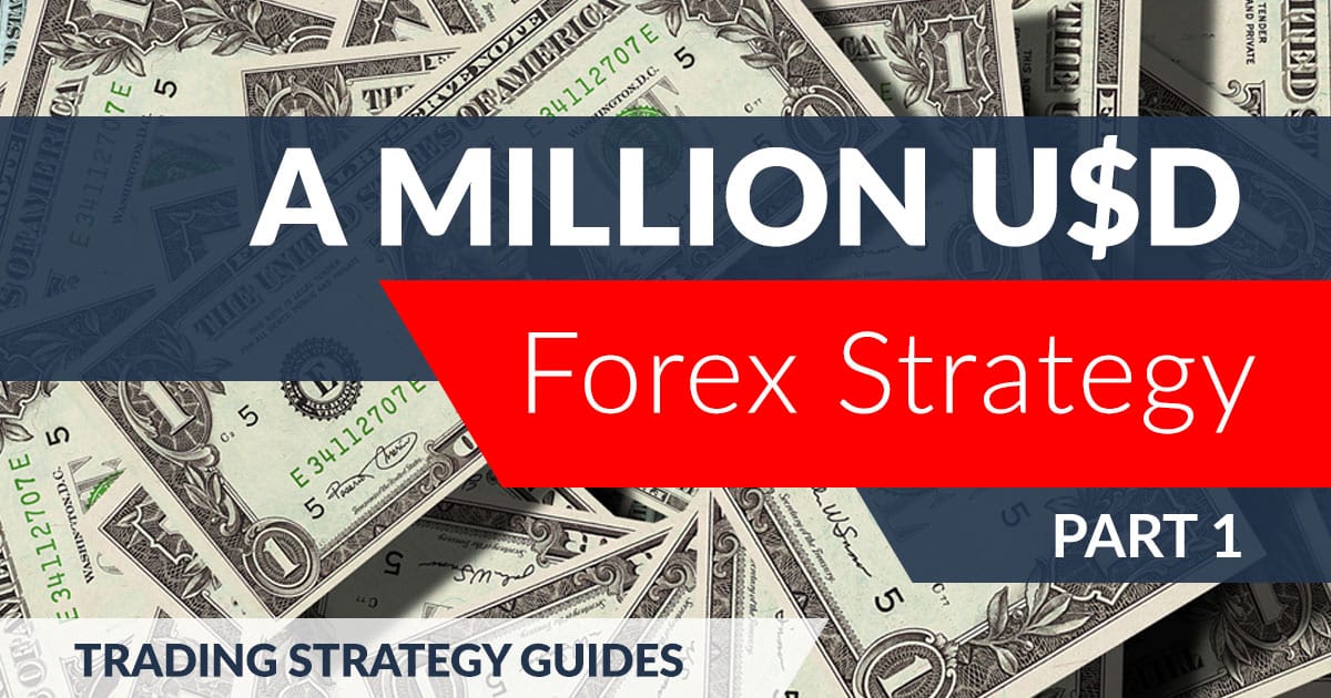 $1 Million Forex Strategy