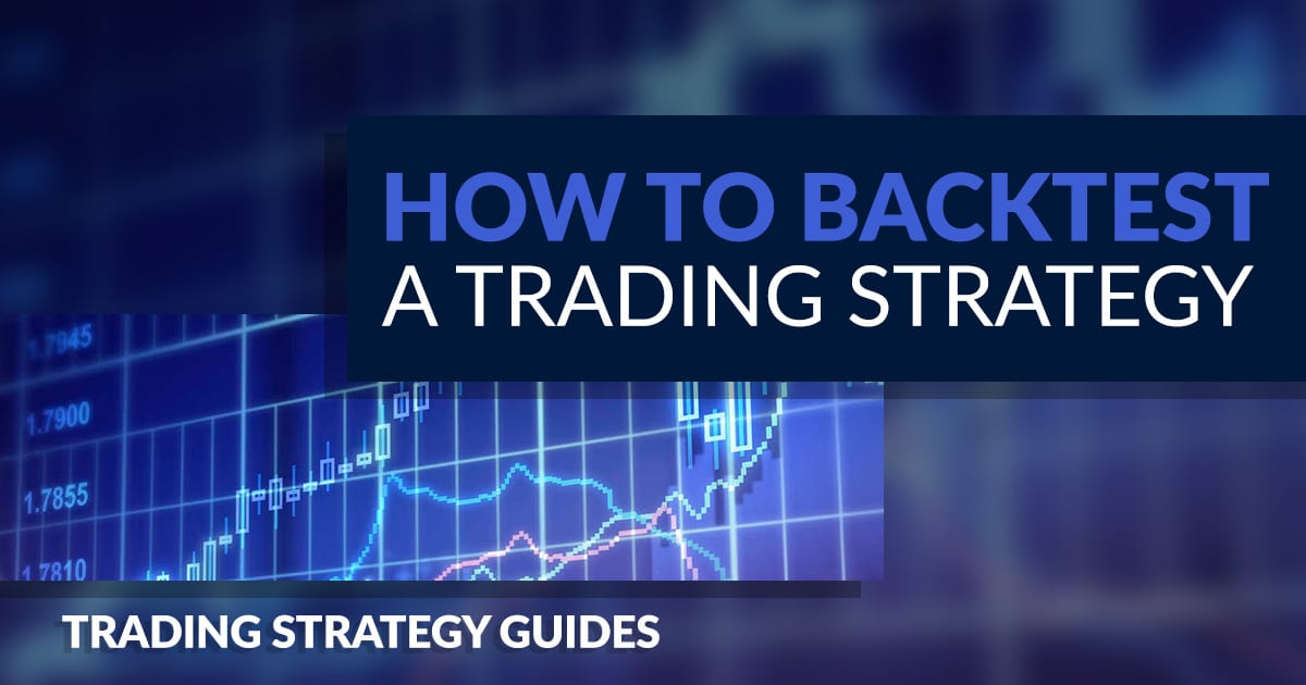 Backtest A Trading Strategy