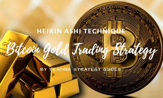 Bitcoin Gold Trading Strategy