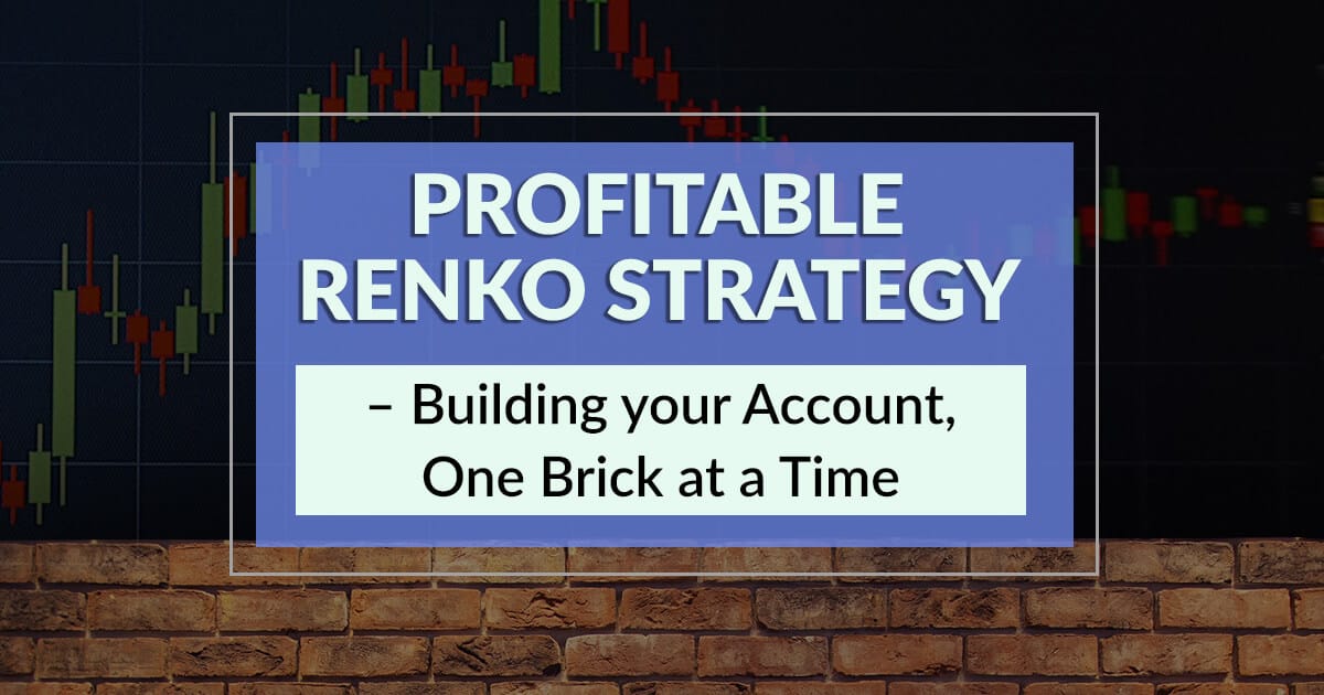 Profitable Renko Strategy