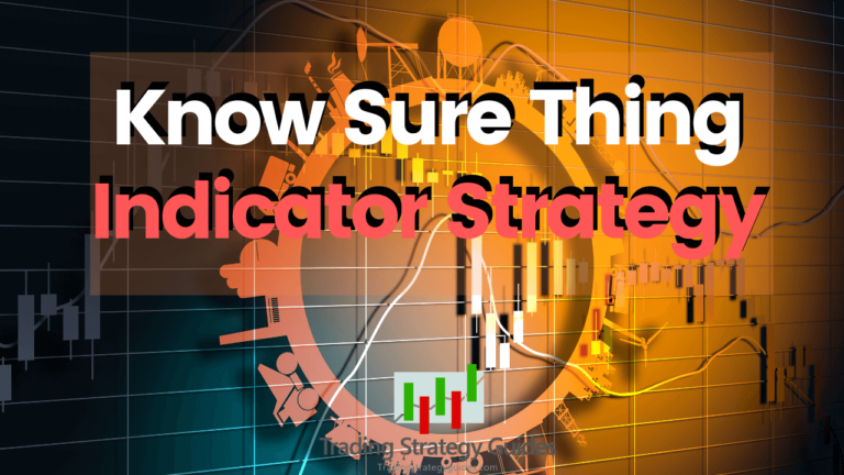 Know Sure Thing Indicator Strategy