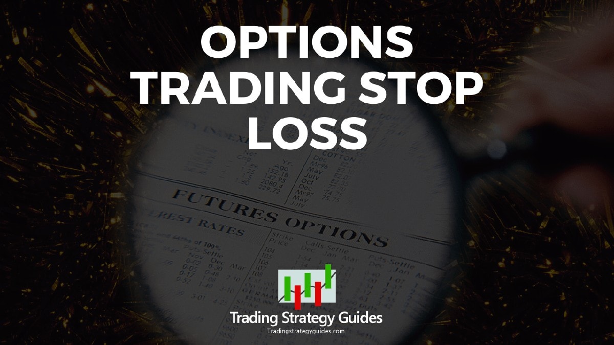 Options Trading: The Best Stop-Loss Strategy