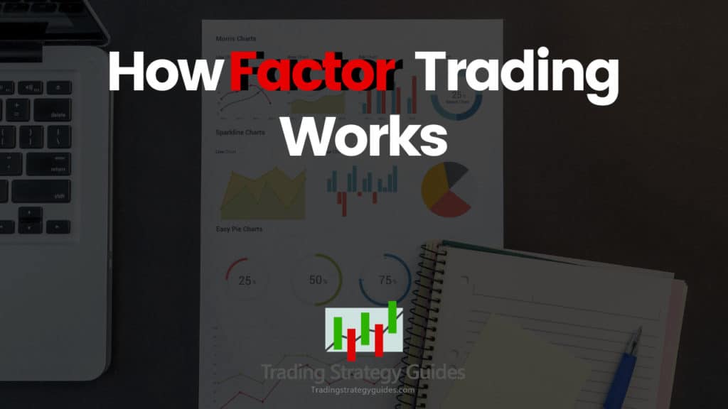How Factor Trading Works