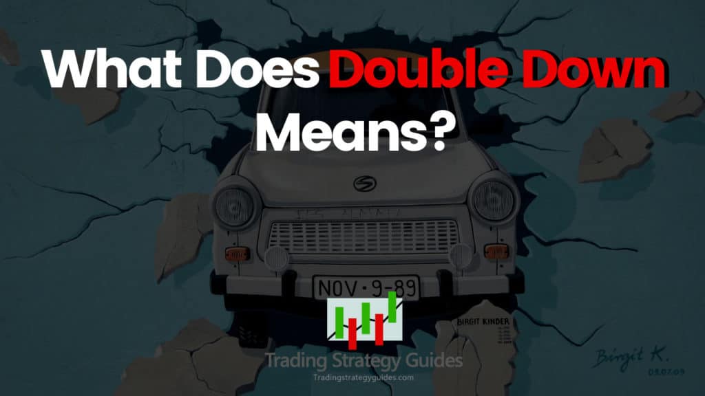 Double Down Trading Strategy