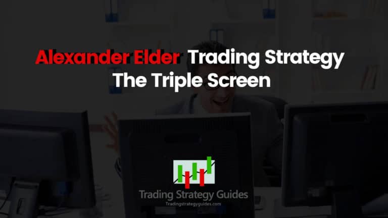 Alexander Elder Strategy Triple Screen System