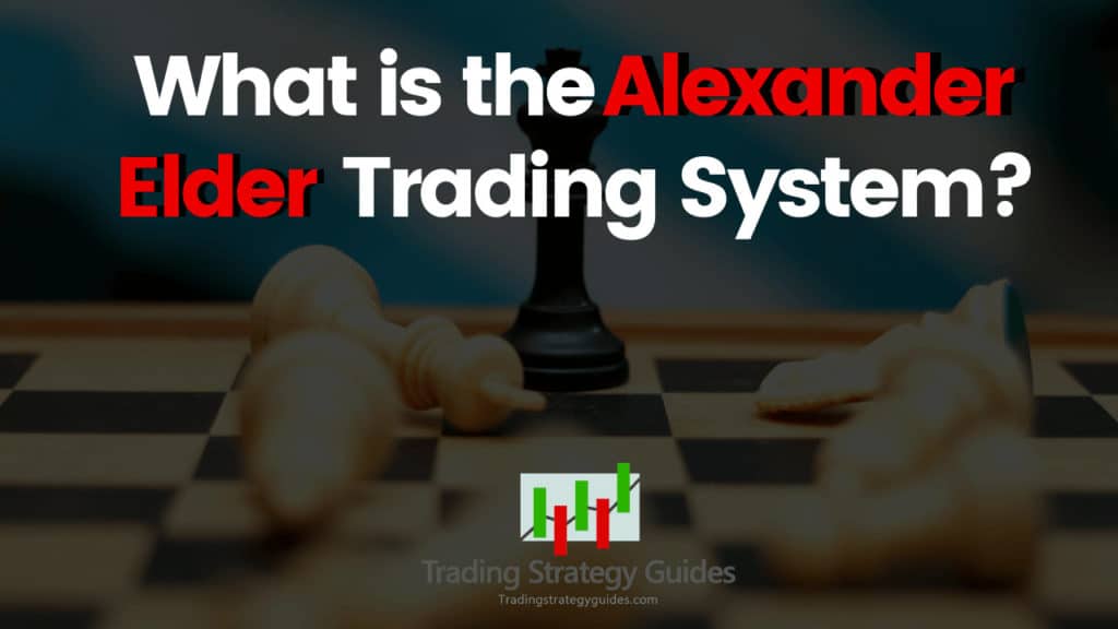 Alexander Elder Trading Strategy 
