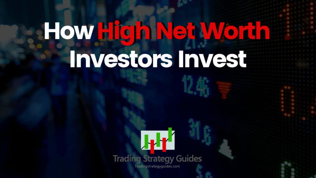 Ultra-High Net Worth Investment Strategies