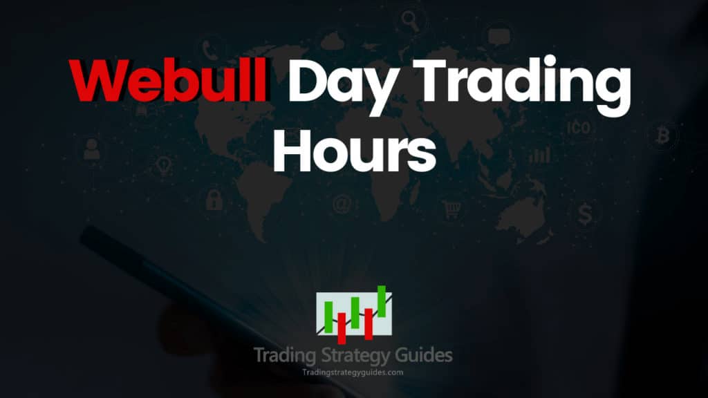 Webull Day Trading Hours