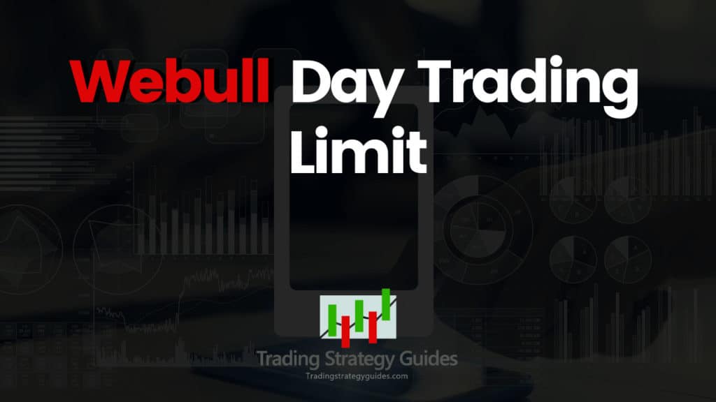 Webull Day Trading Limits