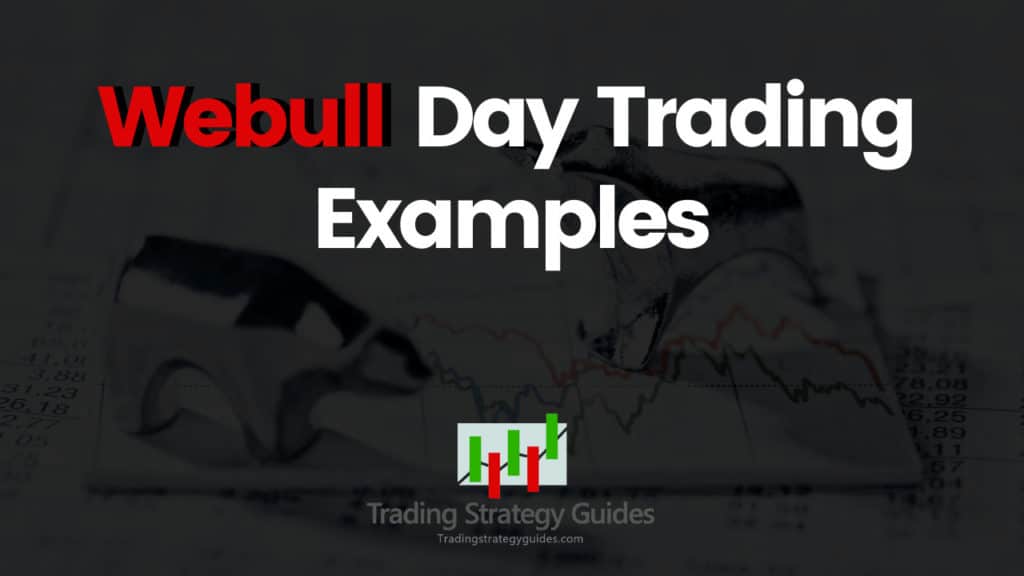  Webull Day Trading Examples