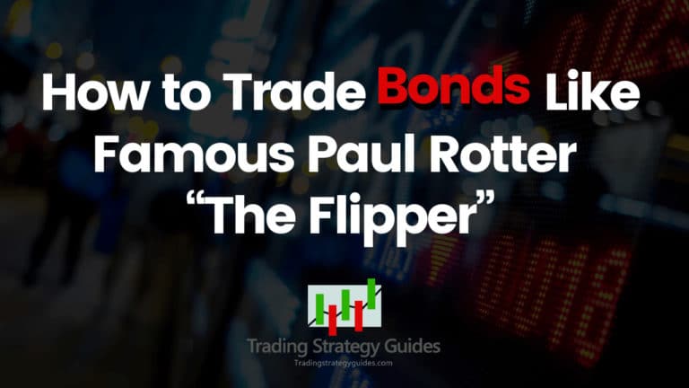 Trading Strategy Guides - Trade Bonds Like The Flipper