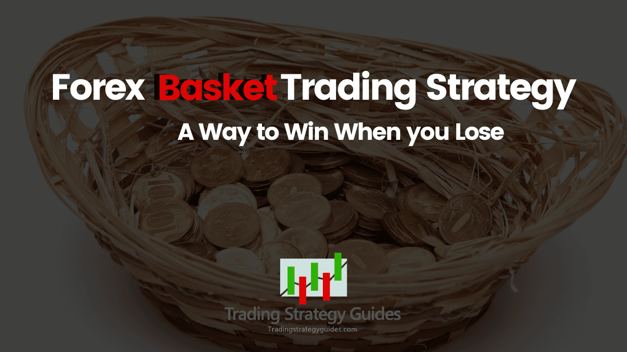 Forex Basket Trading Strategy