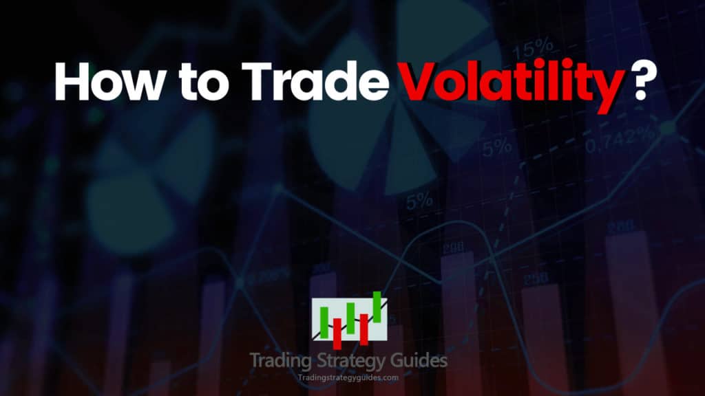 Volatility Trading Strategies – Profit W/o Forecasting Direction