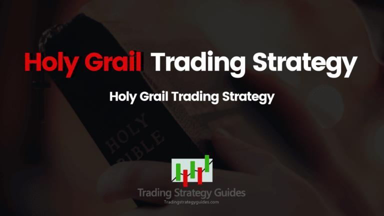 Holy Grail Trading Strategy