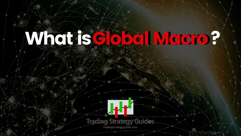 Global Macro Trading Strategies