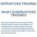 Derivatives Trading - What Is Derivatives Trading