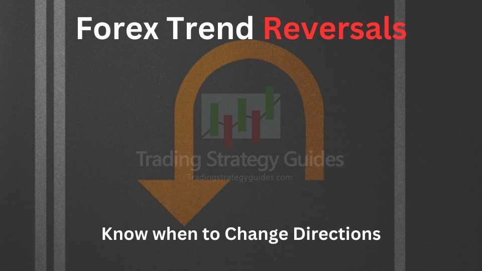 Forex Trend Reversals