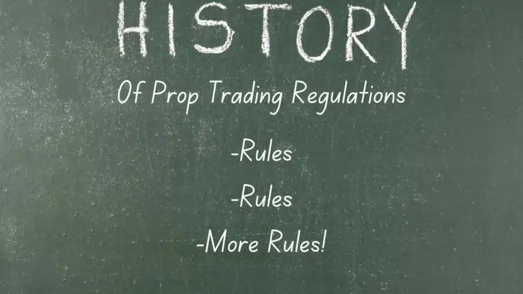 History Of Is Prop Trading Legal