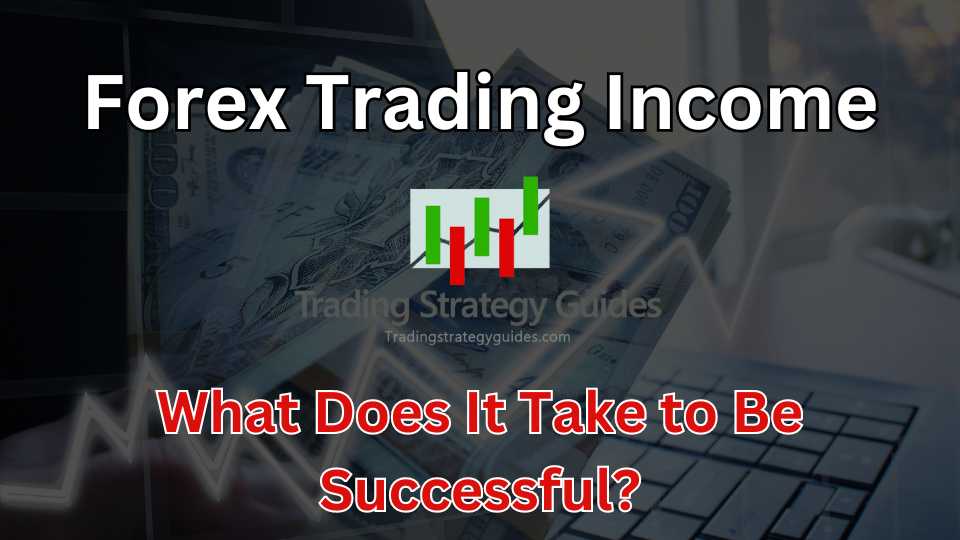 Forex Trading Income
