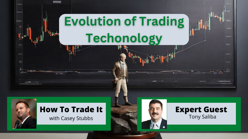 The Evolution Of Trading Technology