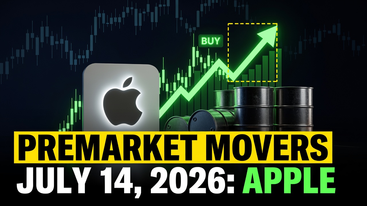 Premarket Movers July 14, 2026: Apple And Crude Oil Take Center Stage