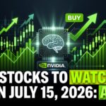 5 Stocks to Watch on July 15, 2026: AI Returns to the Driver Seat