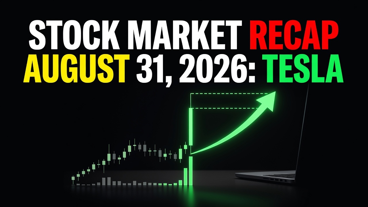 Stock Market Recap August 31, 2026: Tesla Surges As Dow Drops -- Trading Strategy Guides,Trading Tutorials,Trading Strategies,Trading Strategy Stock Market Recap August 31, 2026: Tesla Surges As Dow Drops