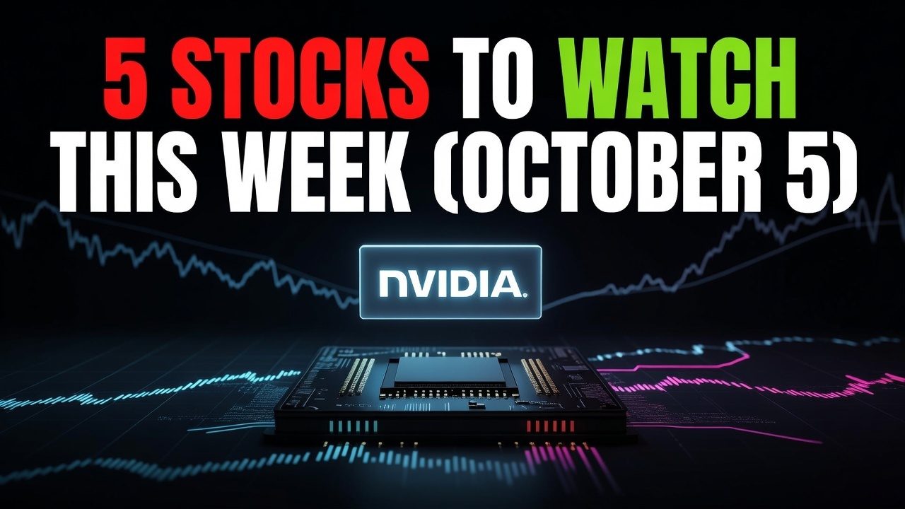 5 Stocks To Watch This Week (October 5, 2026): Stagflation Fears And Ai Espionage